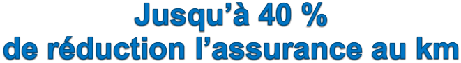 Jusqu’à 40 %  de réduction l’assurance au km